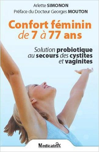 Confort féminin de 7 à 77 ans : solution probiotique au secours des cystites et vaginites