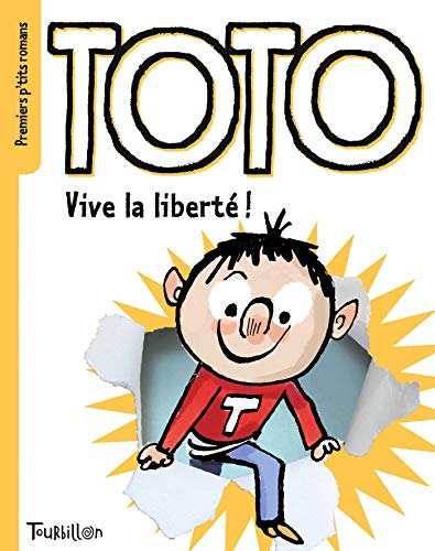 Toto. Vive la liberté !