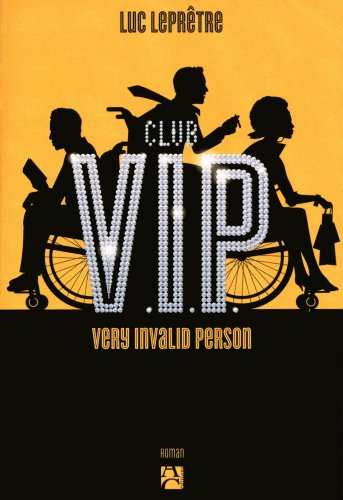 Club VIP : very invalid person