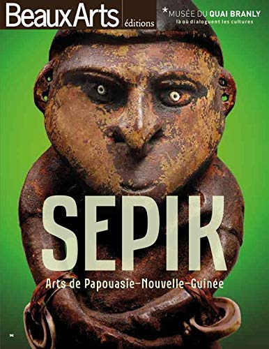 Sepik : arts de Papouasie-Nouvelle-Guinée : Musée du quai Branly