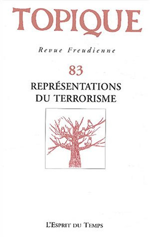 Topique, n° 83. Représentations du terrorisme