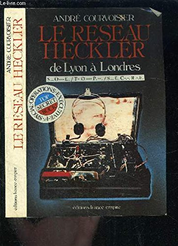 Le Réseau Heckler : de Lyon à Londres