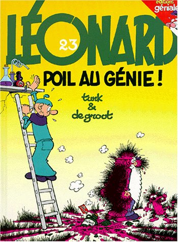Les Indispensables BD : Léonard, tome 23 : Poil au génie (4,55 euro au lieu de 7,98 euro)