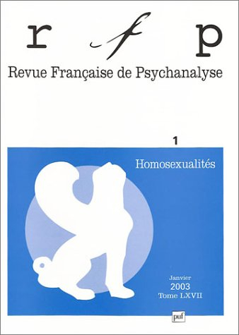 Revue française de psychanalyse, n° 1 (2003). Homosexualités