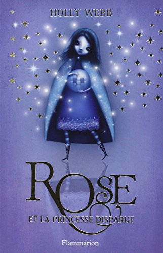 Rose. Vol. 2. Rose et la princesse disparue