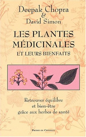 Les plantes médicinales : et leurs bienfaits