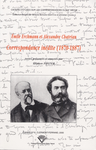 Emile Erckmann et Alexandre Chatrian : correspondance inédite, 1870-1887