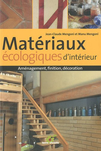 Matériaux écologiques d'intérieur : aménagement, finition, décoration