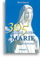 365 jours avec Marie : du 1er janvier au 31 décembre, chaque jour un message donné par la Sainte Vie