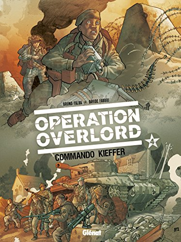 Opération Overlord. Vol. 4. Commando Kieffer