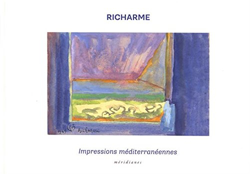 Richarme, impressions méditerranéennes