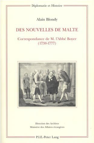 Des nouvelles de Malte : correspondance de M. l'abbé Boyer, 1738-1777