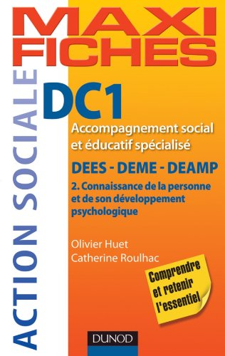 DC1, accompagnement social et éducatif spécialisé : DEES, DEME, DEAMP. Vol. 2. Connaissance de la pe