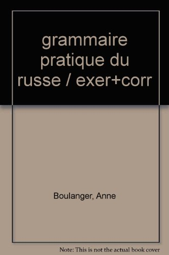 grammaire pratique du russe: exercices avec corrigés