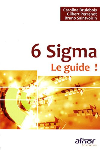 6 Sigma : le guide !