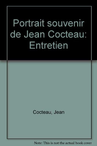 Portrait souvenir de Jean Cocteau : entretien