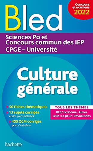 Bled culture générale : Sciences Po et concours commun des IEP, CPGE, université : tous les thèmes, 