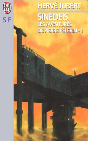 Les aventures de Pierre Pélerin. Vol. 1. Sinedeis