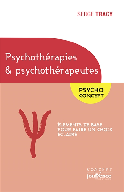 Psychothérapies et psychothérapeutes : éléments de base pour faire un choix éclairé