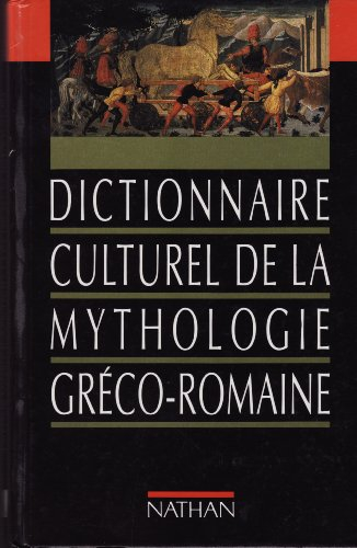dictionnaire culturel de la mythologie greco romaine