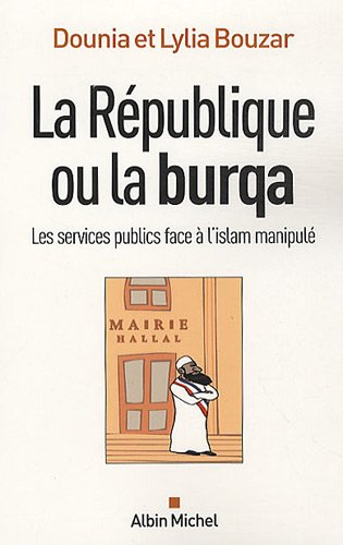 La République ou la burqa : les services publics face à l'islam manipulé