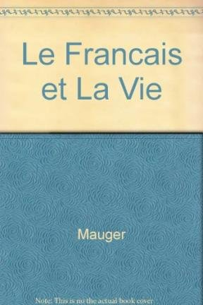 Le Français et la vie : niveau 3, livre de l'élève