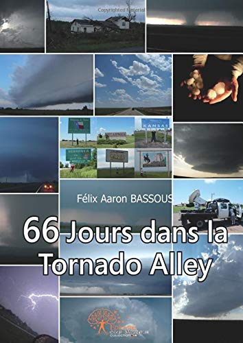 66 jours dans la Tornado Alley
