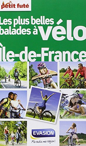 Les plus belles balades à vélo : Ile-de-France