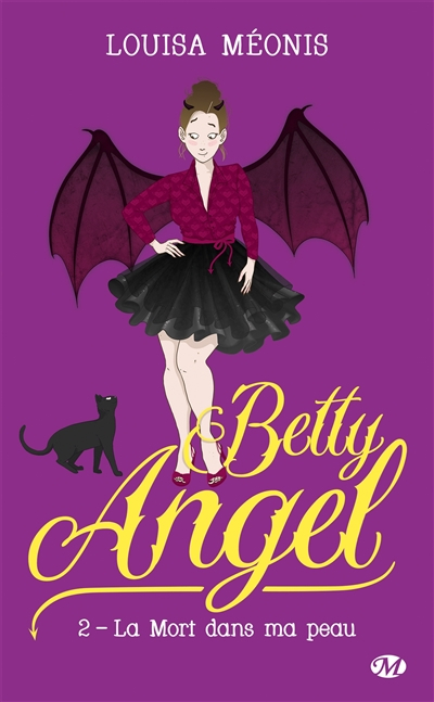 Betty angel. Vol. 2. La mort dans ma peau