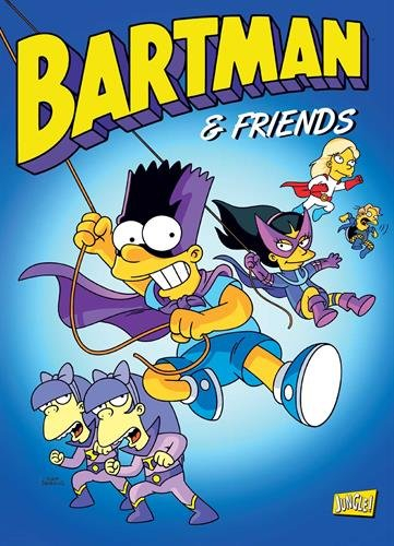 Bartman. Vol. 6. Bartman & friends