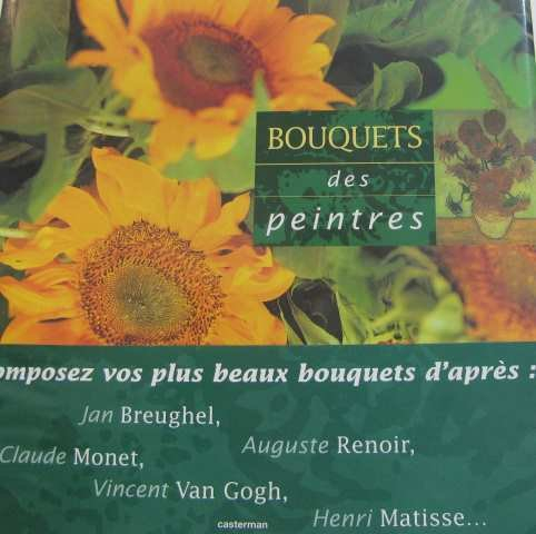 bouquets des peintres : composez vos plus beaux bouquets d'après j.breughel, a.renoir, cl.monet , va