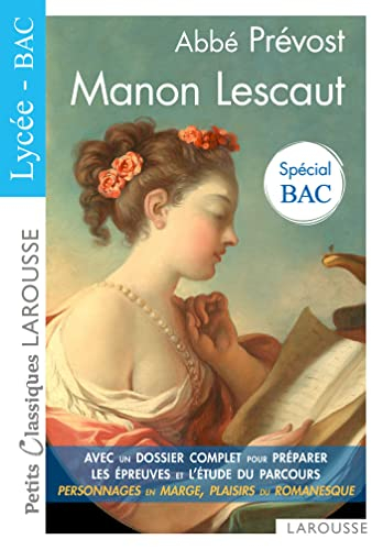 Manon Lescaut : texte intégral : spécial bac