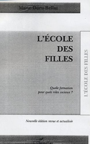 L'Ecole des filles : quelle formation pour quels rôles sociaux ?