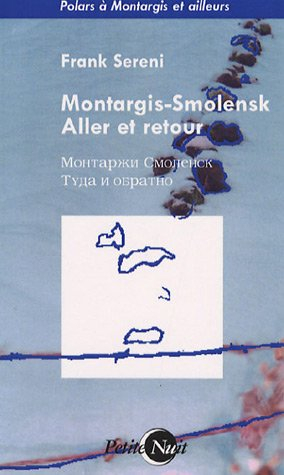 Montargis-Smolensk aller et retour