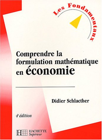Comprendre la formulation mathématique en économie