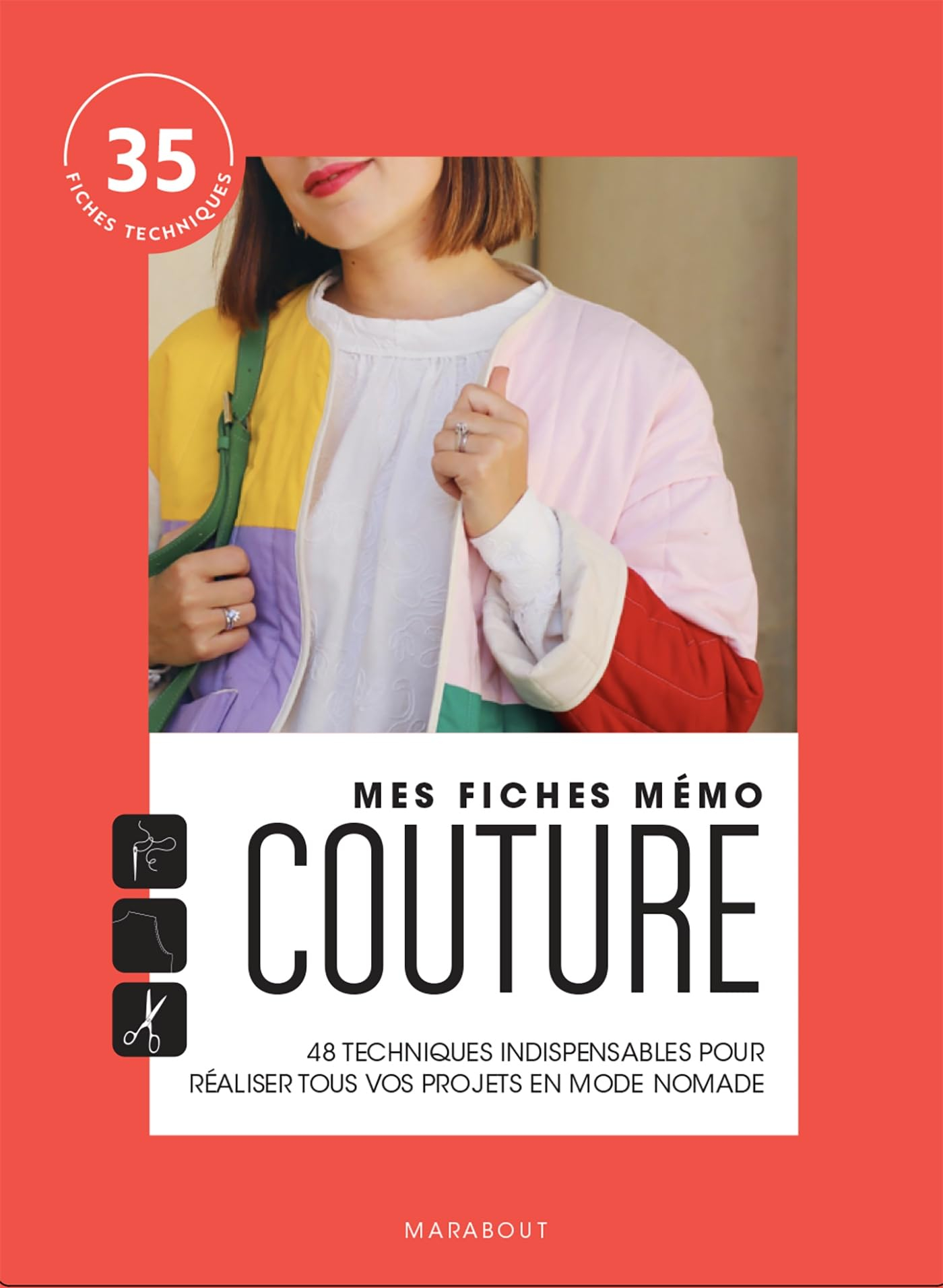 Mes fiches mémo couture : les techniques indispensables pour réaliser tous vos projets en mode nomad