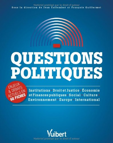 Questions politiques : enjeux & débats actuels en 60 fiches