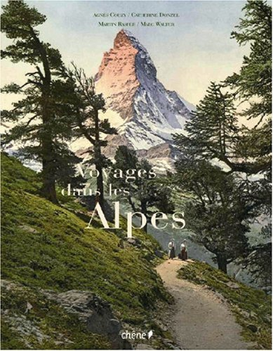 Voyages dans les Alpes