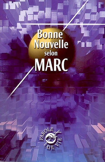 La Bonne Nouvelle selon Marc