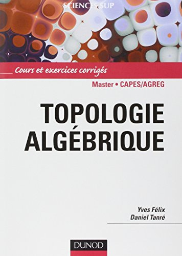 Topologie algébrique : cours et exercices corrigés