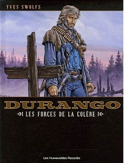 Durango. Vol. 2. Les forces de la colère