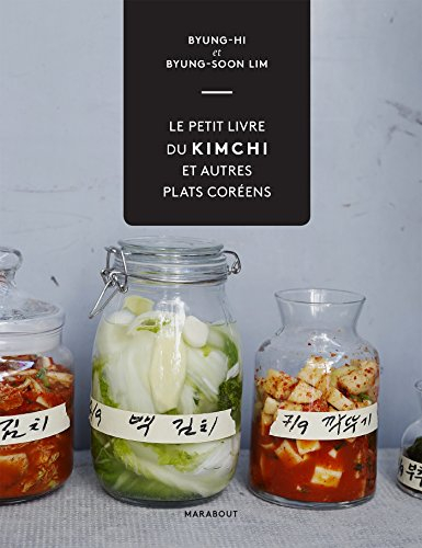 Le petit livre du kimchi et autres plats coréens