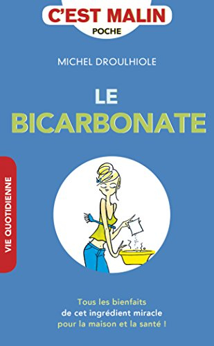 Le bicarbonate malin : tous les bienfaits de cet ingrédient miracle pour la maison et la santé !