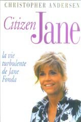 Citizen Jane : la vie turbulente de Jane Fonda