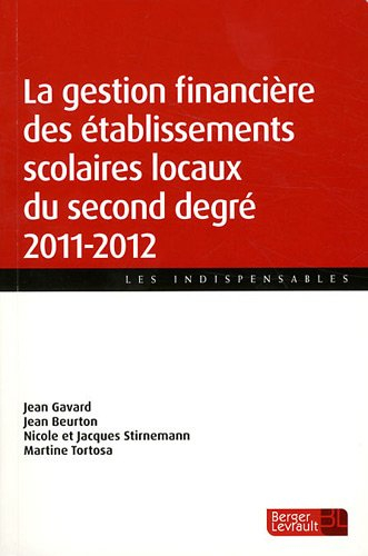La gestion financière des établissements scolaires locaux du second degré : 2011-2012