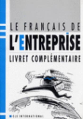 Le Français de l'entreprise : livret complémentaire