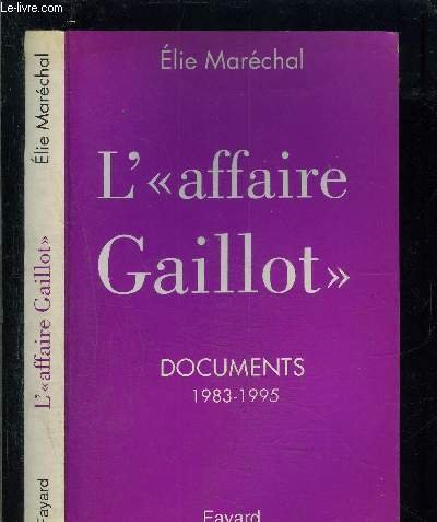 L'affaire Gaillot : documents, 1983-1995