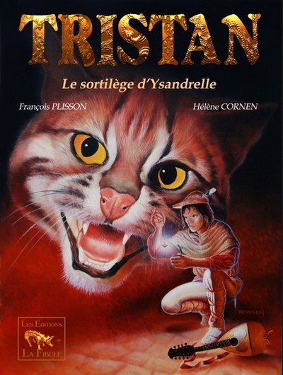 Tristan. Vol. 1. Le sortilège d'Ysandrelle