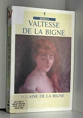 valtesse de la bigne [édition en gros caractères]