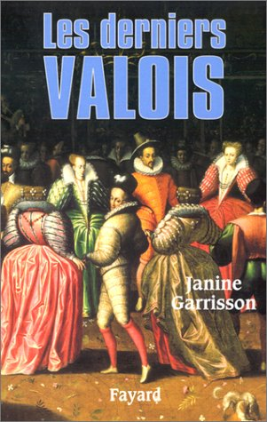 Les derniers Valois